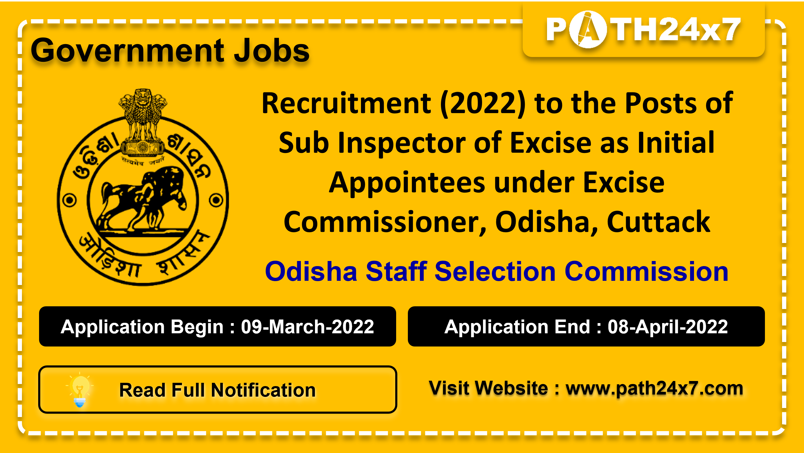 Recruitment (2022) to the Posts of Sub Inspector of Excise as Initial Appointees under Excise Commissioner, Odisha, Cuttack, No. of Vacancies -87, Important Dates, Application Fees, Age Limit, Educational Criteria, Physical Criteria, Vacancy Details, How to Apply By Online | Odisha Staff Selection Commission